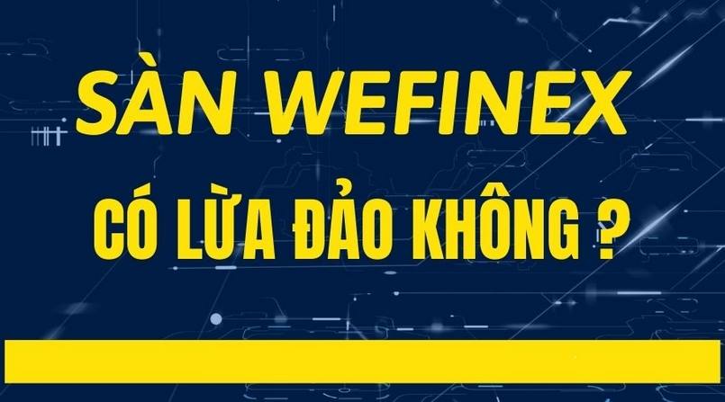 Giới thiệu về Wefinex