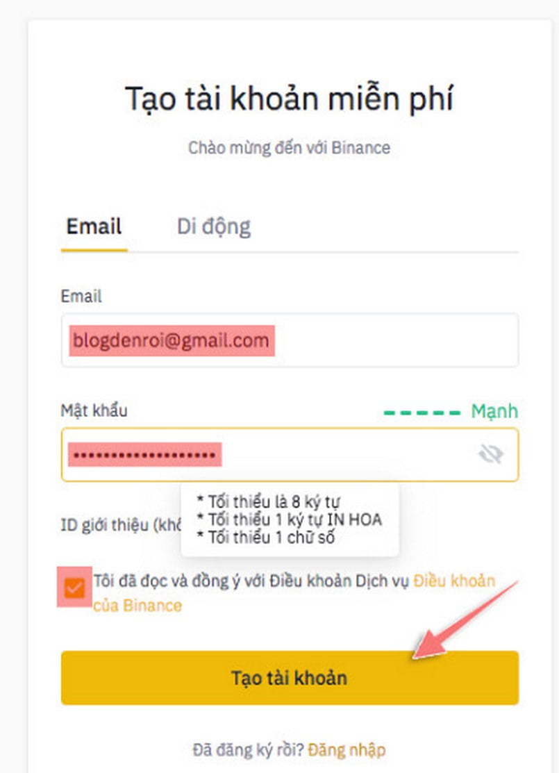 Nhập địa chỉ email cùng mật khẩu của bạn để tạo tài khoản Binance