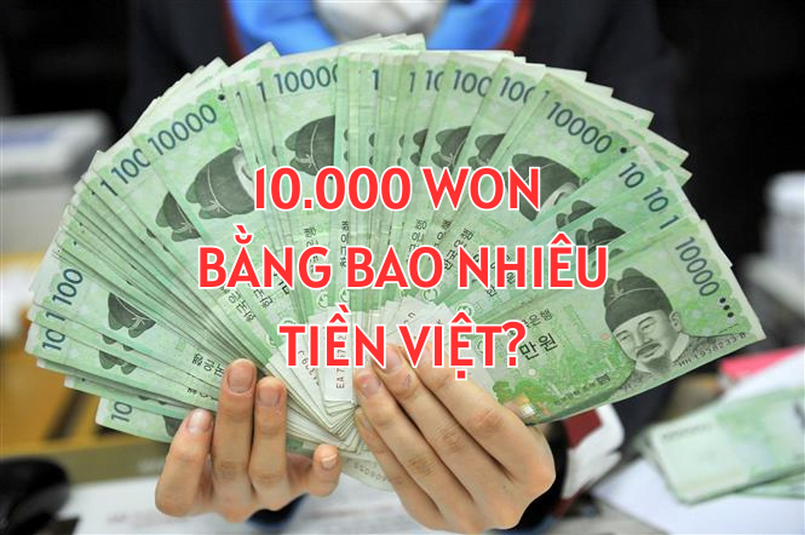 10000 Won bằng bao nhiêu tiền Việt